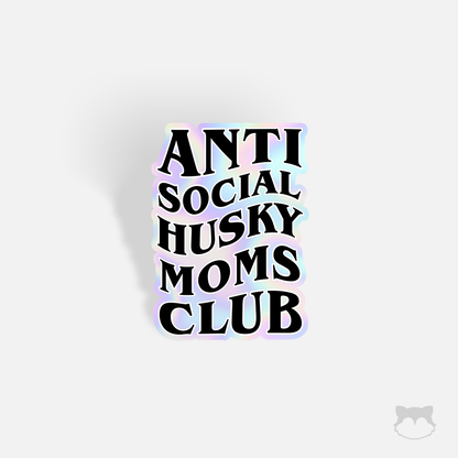 Anti Social Husky Moms Club Sticker