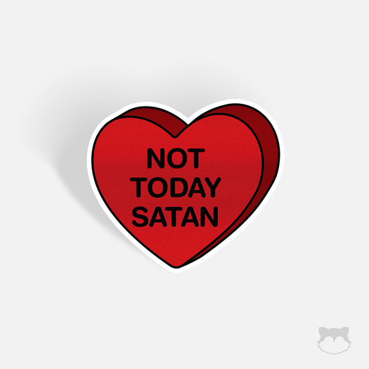 Not Today Satan Candy Heart Sticker