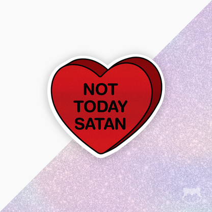 Not Today Satan Candy Heart Sticker