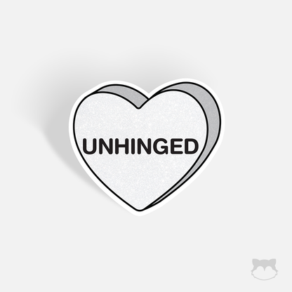 Unhinged Candy Heart Sticker