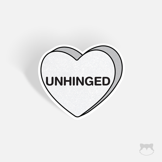 Unhinged Candy Heart Sticker