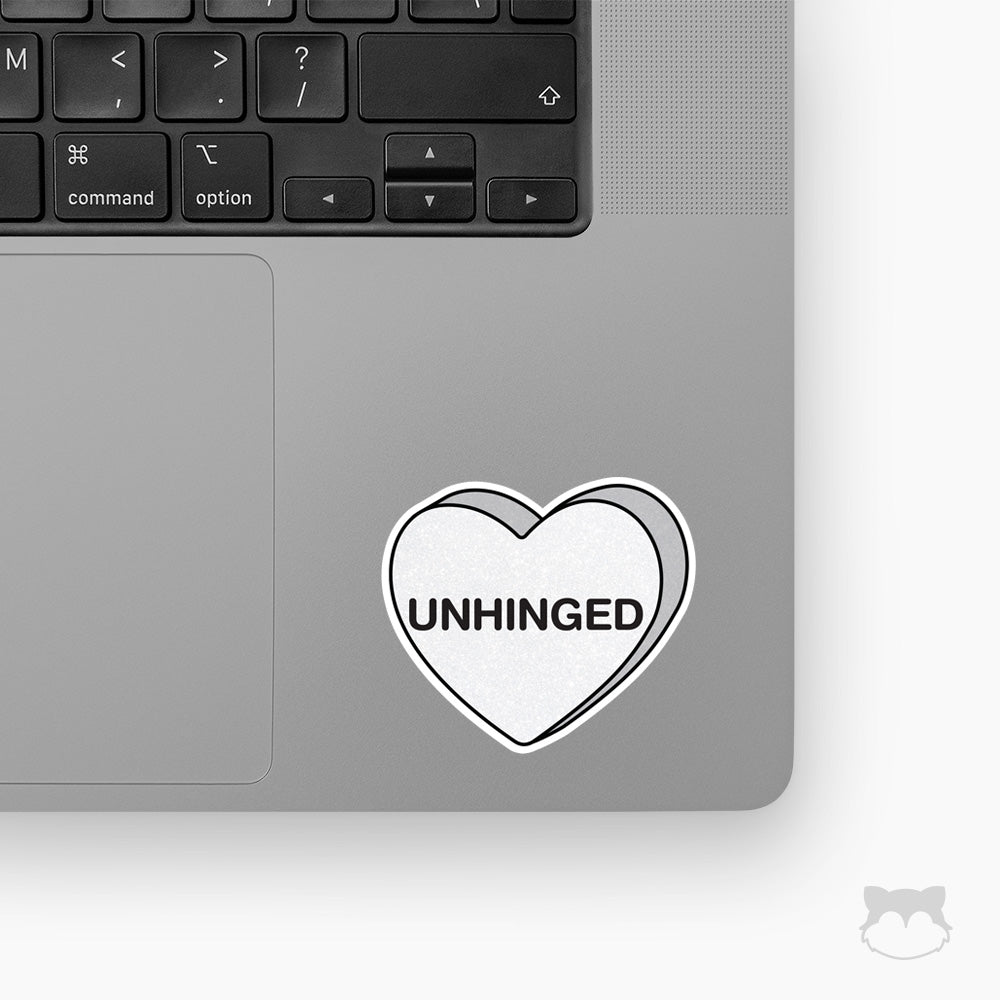 Unhinged Candy Heart Sticker